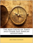 download The Man-Eaters Of Tsavo And Other East African Adventures book