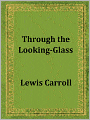 Through the Looking-Glass
