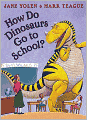 How Do Dinosaurs Go to School?