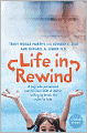 Life in Rewind