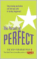 Pursuit of Perfect: Stop Chasing Perfection and Find Your Path to Lasting Happiness!