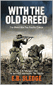With the Old Breed: At Peleliu and Okinawa