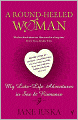 A Round-Heeled Woman: My Late-Life Adventures in Sex and Romance