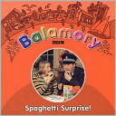 Spaghetti Surprise.