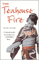 Teahouse Fire
