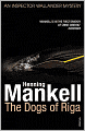 The Dogs of Riga (Kurt Wallander Series #2)