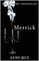 Merrick (Vampire Chronicles Series #7)