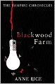 Blackwood Farm (Vampire Chronicles Series #9)