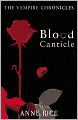 Blood Canticle (Vampire Chronicles Series #10)