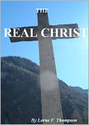 THE REAL CHRIST