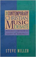 The Contemporary Christian Music Debate