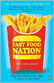 Fast Food Nation: What the All-American Meal Is Doing to the World