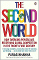 The Second World: How Emerging Powers Are Redefining Global Competition in the Twenty-First Century