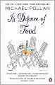In Defence of Food: The Myth of Nutrition and the Pleasures of Eating