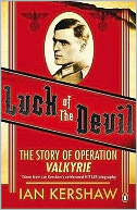Luck of the Devil: The Story of Operation Valkyrie