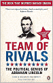 Team of Rivals: The Political Genius of Abraham Lincoln