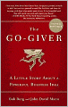 The Go-Giver: A Little Story About a Powerful Business Idea