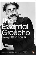 Essential Groucho: Writings By, for and about Groucho Marx