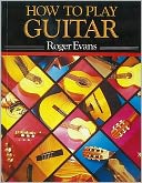How to Play Guitar