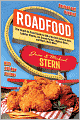 Roadfood: The Coast-to-Coast Guide to 800 of the Best Barbecue Joints, Lobster Shacks, Ice Cream Parlors, Highway Diners, and Much, Much More