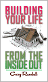 Building Your Life From the Inside Out