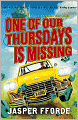 One of Our Thursdays Is Missing (Thursday Next Series #6)