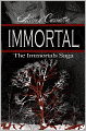 The Immortals Saga: Immortal