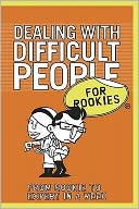 Dealing with Difficult People