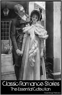 Classic Romance for the Nook: 68 Classic Titles(Nook Edition, Historical Romance including Jane Austen, Charlotte & Emily Bronte, Thomas Hardy, Henry James, Edith Wharton, Zane grey, PG Wodehouse, George Eliot with Wuthering Heights, Emma and more)
