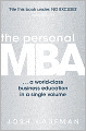 The Personal MBA: A World-Class Business Education in a Single Volume