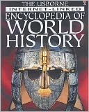 The Usborne Internet-Linked Encyclopedia of World History