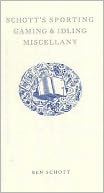 Schott's Sporting, Gaming and Idling Miscellany