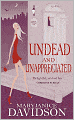 Undead and Unappreciated (Betsy Taylor Series #3)