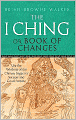 I Ching, Or, Book of Changes: Use the Wisdom of the Chinese Sages for Success and Good Fortune