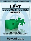 The PowerScore LSAT Deconstructed Series, Volume 62: The December 2010 LSAT