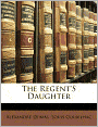The Regent's Daughter