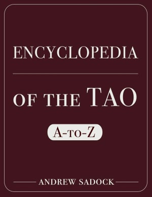 Encyclopedia of the TAO: A-to-Z