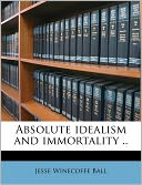 Absolute Idealism And Immortality ..