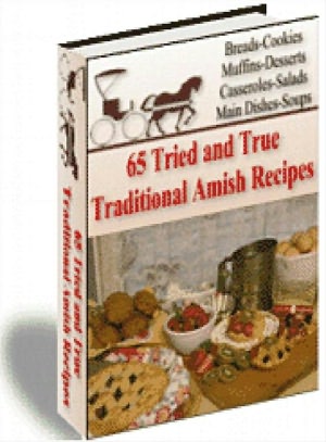 65 Amish Recipes (Well-formatted Edition With an Active Table of Contents)