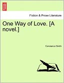 One Way of Love. [A Novel.]