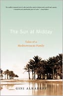 The Sun at Midday: Tales of a Mediterranean Family