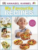My Favourite Recipes. Annabel Karmel