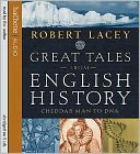 Great Tales from English History : Cheddar Man to DNA