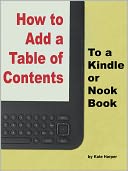 How to Add a Table of Contents to a Kindle or Nook Book