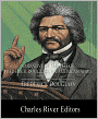 Narrative of the Life of Frederick Douglass, an American Slave (Illustrated with Original Commentary)