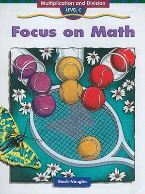 Focus on Math Level C: Multiplication and Division