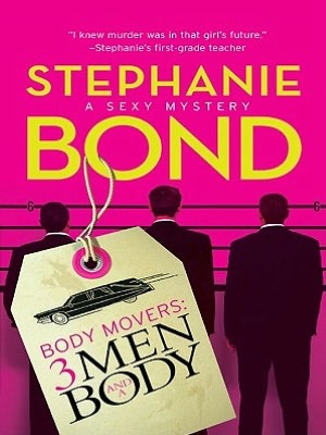 3 Men and a Body (Body Movers Series #3)