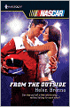 From the Outside (Harlequin NASCAR Series)
