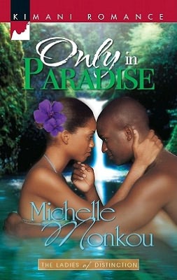 Only in Paradise (Kimani Romance Series #132)