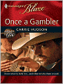Once a Gambler (Harlequin Blaze Series #461)
